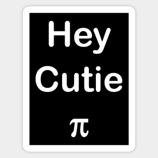 Hey Cutie Pi Sticker